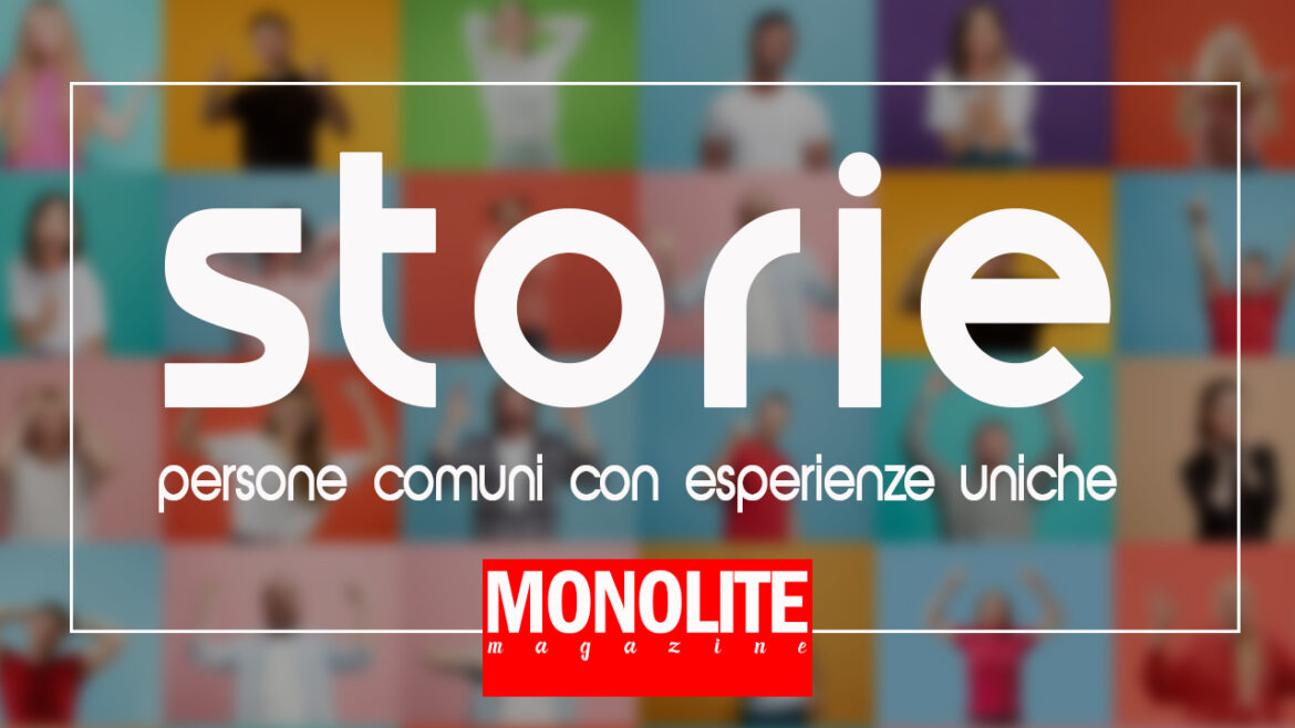 storie-persone-comuni-con-esperienze-uniche